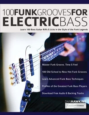 Dulcimer for Appalachian - style music 100 Funk Grooves for Electric Bass: Learn 100 Bass Guitar Riffs & Licks in the Style of the Funk Legends Dulcimer for Appalachian - style music 100 Funk Grooves for Electric Bass: Learn 100 Bass Guitar Riffs & Licks in the Style of the Funk Legends