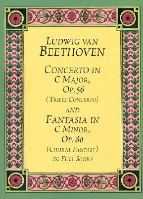 Tablas for intricate rhythms in Indian music Concerto in C Major, Op. 56 (Triple Concerto): And Fantasia in C Minor, Op. 80 (Choral Fantasy) in Full Score Tablas for intricate rhythms in Indian music Concerto in C Major, Op. 56 (Triple Concerto): And Fantasia in C Minor, Op. 80 (Choral Fantasy) in Full Score