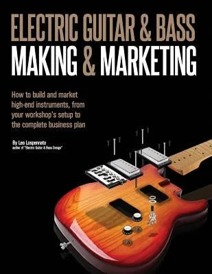 Veena for traditional South Indian music Electric Guitar Making & Marketing: How to build and market high-end instruments, from your workshop's setup to the complete business plan Veena for traditional South Indian music Electric Guitar Making & Marketing: How to build and market high-end instruments, from your workshop's setup to the complete business plan