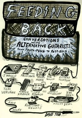 Banjo for country and folk - style picking Feeding Back: Conversations with Alternative Guitarists from Proto-Punk to Post-Rock Banjo for country and folk - style picking Feeding Back: Conversations with Alternative Guitarists from Proto-Punk to Post-Rock