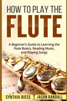 Classical guitars for playing Spanish melodies How to Play the Flute: A Beginner's Guide to Learning the Flute Basics, Reading Music, and Playing Songs Classical guitars for playing Spanish melodies How to Play the Flute: A Beginner's Guide to Learning the Flute Basics, Reading Music, and Playing Songs