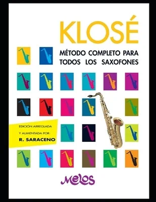 Akai professional keyboards for sampling and sequencing​ Klosé: Método completo para todos los saxofones